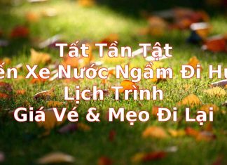 Tất Tần Tật: Bến Xe Nước Ngầm Đi Huế – Lịch Trình, Giá Vé & Mẹo Đi Lại