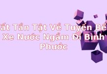Tất Tần Tật Về Tuyến Bến Xe Nước Ngầm Đi Bình Phước